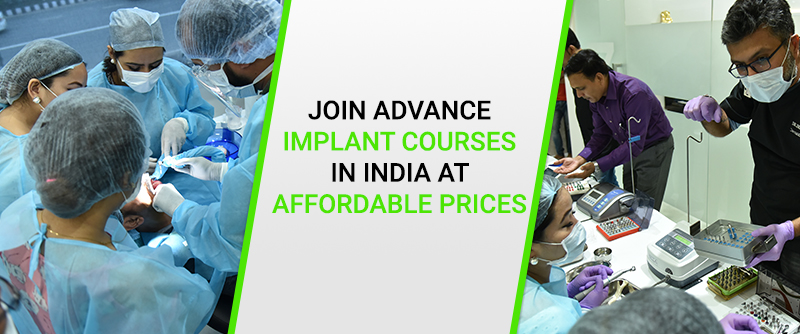Join Advance Implant Courses in India at Affordable Prices