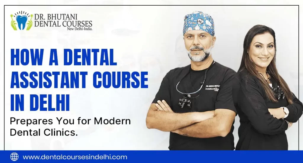 dental assistant course in delhi practical training in clinic